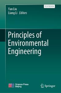 Principles Of Environmental Engineering edito da Springer Verlag, Singapore