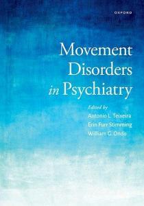 Movement Disorders In Psychiatry di Teixeira edito da Oxford University Press Inc