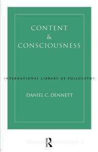 Content and Consciousness di Daniel C. Dennett edito da Routledge