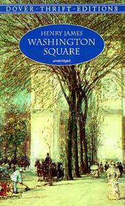 Washington Square di Henry James edito da DOVER PUBN INC