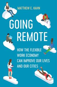 Going Remote di Matthew E. Kahn edito da University Of California Press