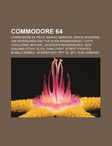 Commodore 64: Commodore 64 -pelit, Mania - L. Hde Wikipedia - Books LLC,  Wiki Series - Libro in lingua inglese | Libreria Universitaria