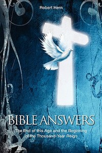 Bible Answers di Robert Hern edito da Outskirts Press