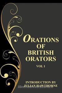 Orations of British Orators Vol. One di Hugh Latimer, John Knox edito da Wildside Press