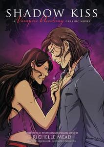 Shadow Kiss: A Vampire Academy Graphic Novel: Book 3 di Richelle Mead edito da Penguin LCC US
