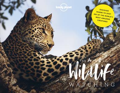 Lonely Planet's A-Z of Wildlife Watching di Lonely Planet edito da Lonely Planet