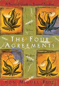 The Four Agreements Illustrated Edition: A Practical Guide to Personal Freedom di Don Miguel Ruiz edito da Amber-Allen Publishing,U.S.