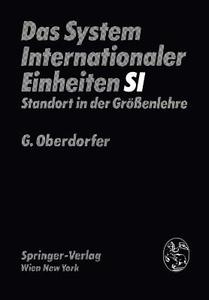Das System Internationaler Einheiten (SI) di G. Oberdorfer edito da Springer Vienna