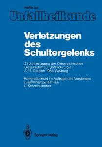 Verletzungen des Schultergelenks di U. P. Schreinlechner edito da Springer Berlin Heidelberg