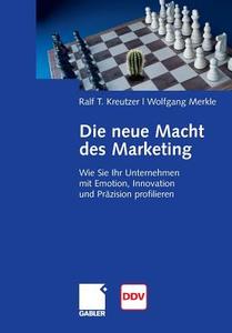 Die neue Macht des Marketing di Ralf T. Kreutzer, Wolfgang Merkle edito da Springer Fachmedien Wiesbaden