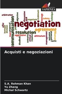 Acquisti e negoziazioni di S. A. Rehman Khan, Yu Zhang, Michal Schwartz edito da Edizioni Sapienza