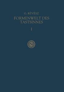Die Formenwelt des Tastsinnes di Géza Révész edito da Springer Netherlands