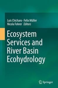 Ecosystem Services and River Basin Ecohydrology edito da Springer