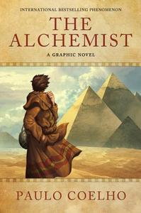 The Alchemist: A Graphic Novel di Paulo Coelho edito da HARPER ONE