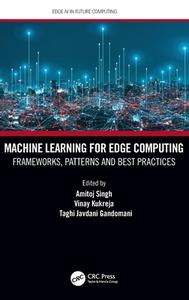 Machine Learning For Edge Computing edito da Taylor & Francis Ltd
