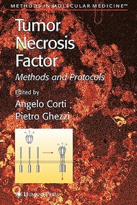 Tumor Necrosis Factor di Angelo Corti edito da Humana