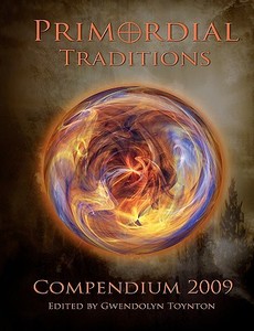 Primordial Traditions Compendium 2009 edito da TWIN SERPENTS LTD