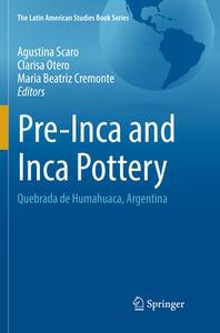 Pre-inca And Inca Pottery edito da Springer International Publishing Ag