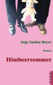 Himbeersommer di Anja Saskia Beyer edito da Doye