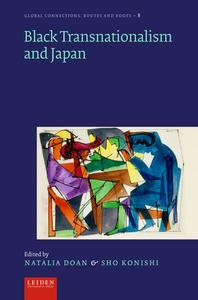 Black Transnationalism And Japan edito da Leiden University Press