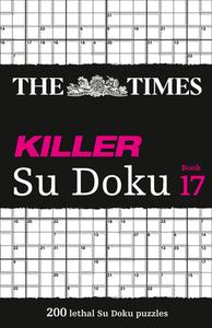 The Times Killer Su Doku Book 17 di The Times Mind Games edito da Harpercollins Publishers