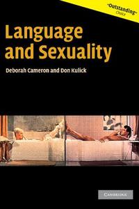 Language and Sexuality di Deborah Cameron, Don Kulick edito da Cambridge University Press