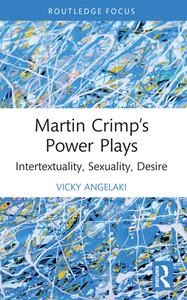 Martin Crimp’s Power Plays di Vicky Angelaki edito da Taylor & Francis Ltd