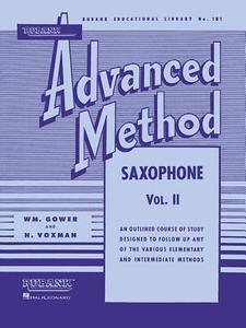 Rubank Advanced Method: Saxophone, Vol. II di William Gowe, H. Voxman edito da RUBANK PUBN