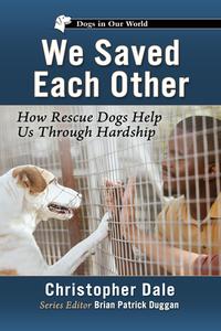 We Saved Each Other di Christopher Dale edito da McFarland and Company, Inc.