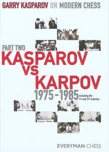 Garry Kasparov on Modern Chess di Garry Kasparov edito da Everyman Chess