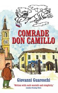 Comrade Don Camillo di Giovanni Guareschi edito da Pilot Productions Ltd