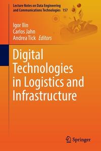 Digital Technologies in Logistics and Infrastructure edito da Springer International Publishing