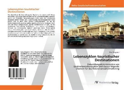 Lebenszyklen touristischer Destinationen di Gina Wagener edito da AV Akademikerverlag