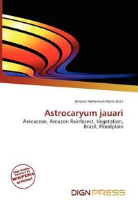 Astrocaryum Jauari edito da Dign Press