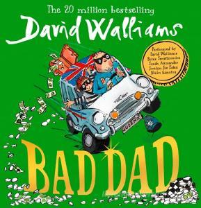 Bad Dad di David Walliams edito da Harpercollins Publishers
