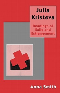 Julia Kristeva di Anna Smith edito da Palgrave Macmillan