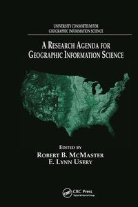 A Research Agenda For Geographic Information Science edito da Taylor & Francis Ltd