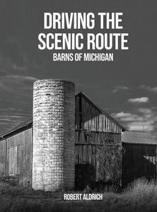 Driving the Scenic Route di Robert Aldrich edito da Amazon Publishing Agency
