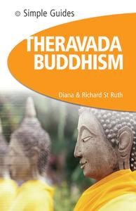 Theravada Buddhism di Diana St.Ruth, Richard St.Ruth edito da Kuperard