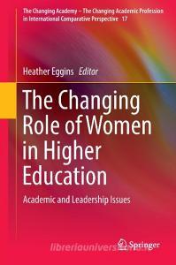The Changing Role of Women in Higher Education edito da Springer-Verlag GmbH