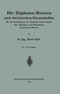 Die Einphasen-Motoren nach den deutschen Patentschriften di Erich Dyhr edito da Springer Berlin Heidelberg