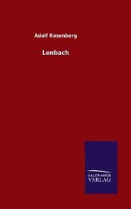 Lenbach di Adolf Rosenberg edito da TP Verone Publishing