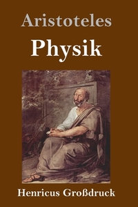 Physik (Großdruck) di Aristoteles edito da Henricus