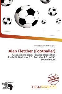 Alan Fletcher (footballer) edito da Dign Press