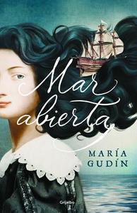 Mar Abierta di Maria Gudin edito da GRIJALBO