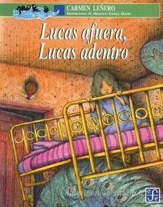 Lucas Afuera Lucas Adentro di Carmen Lenero edito da FONDO DE CULTURA ECONOMICA
