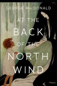 At The Back Of The North Wind di MacDonald George MacDonald edito da Independently Published