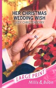 Her Christmas Wedding Wish di Judy Christenberry, Teresa Southwick edito da HarperCollins Publishers