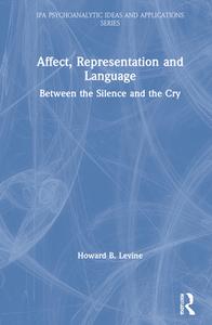 Affect, Representation And Language di Howard B. Levine edito da Taylor & Francis Ltd