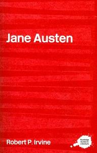 Jane Austen di Robert P. Irvine edito da Routledge